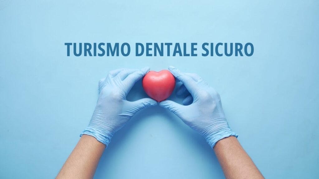 turismo dentale sicuro